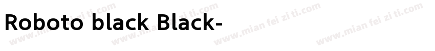 Roboto black Black字体转换